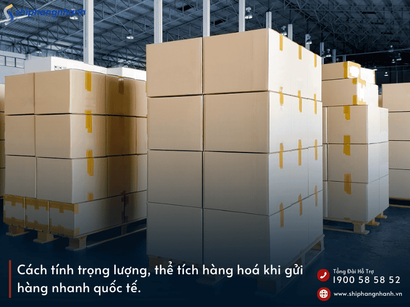 cach tinh trong luong the tich hang hoa khi gui hang nhanh 2