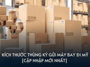 kich thuoc thung ky gui may bay di my