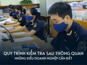 quy trinh kiem tra sau thong quan 1