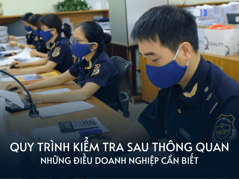 quy trinh kiem tra sau thong quan 1